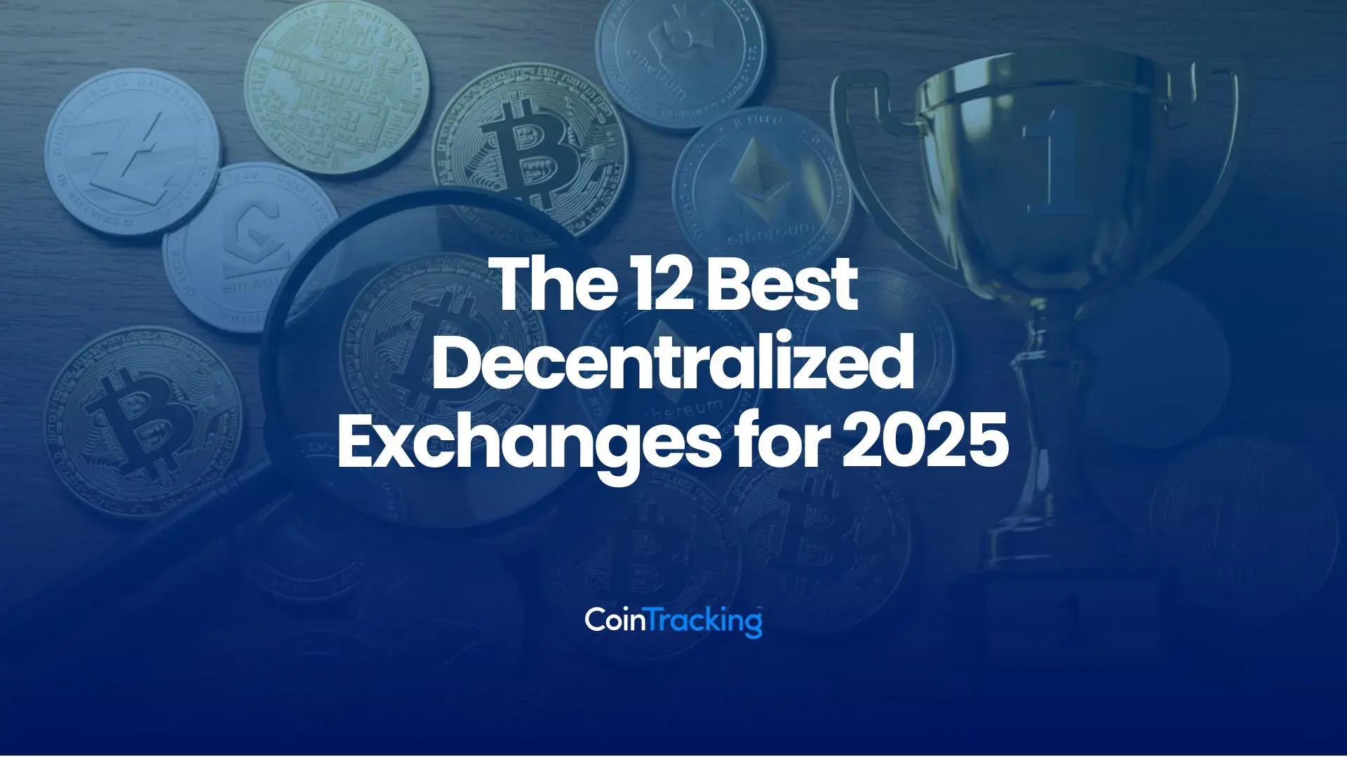 The 12 Best Decentralized Exchanges for 2025