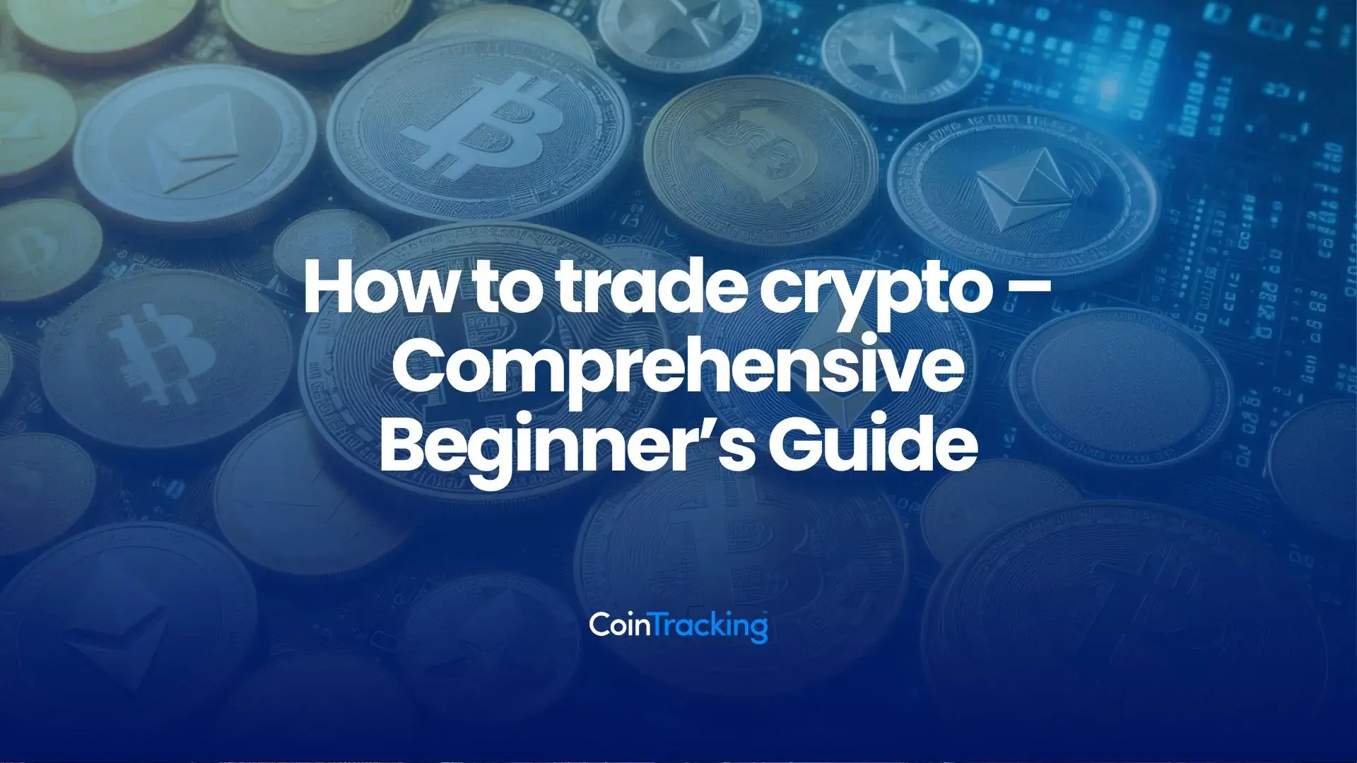 How to trade crypto – Comprehensive Beginner's Guide