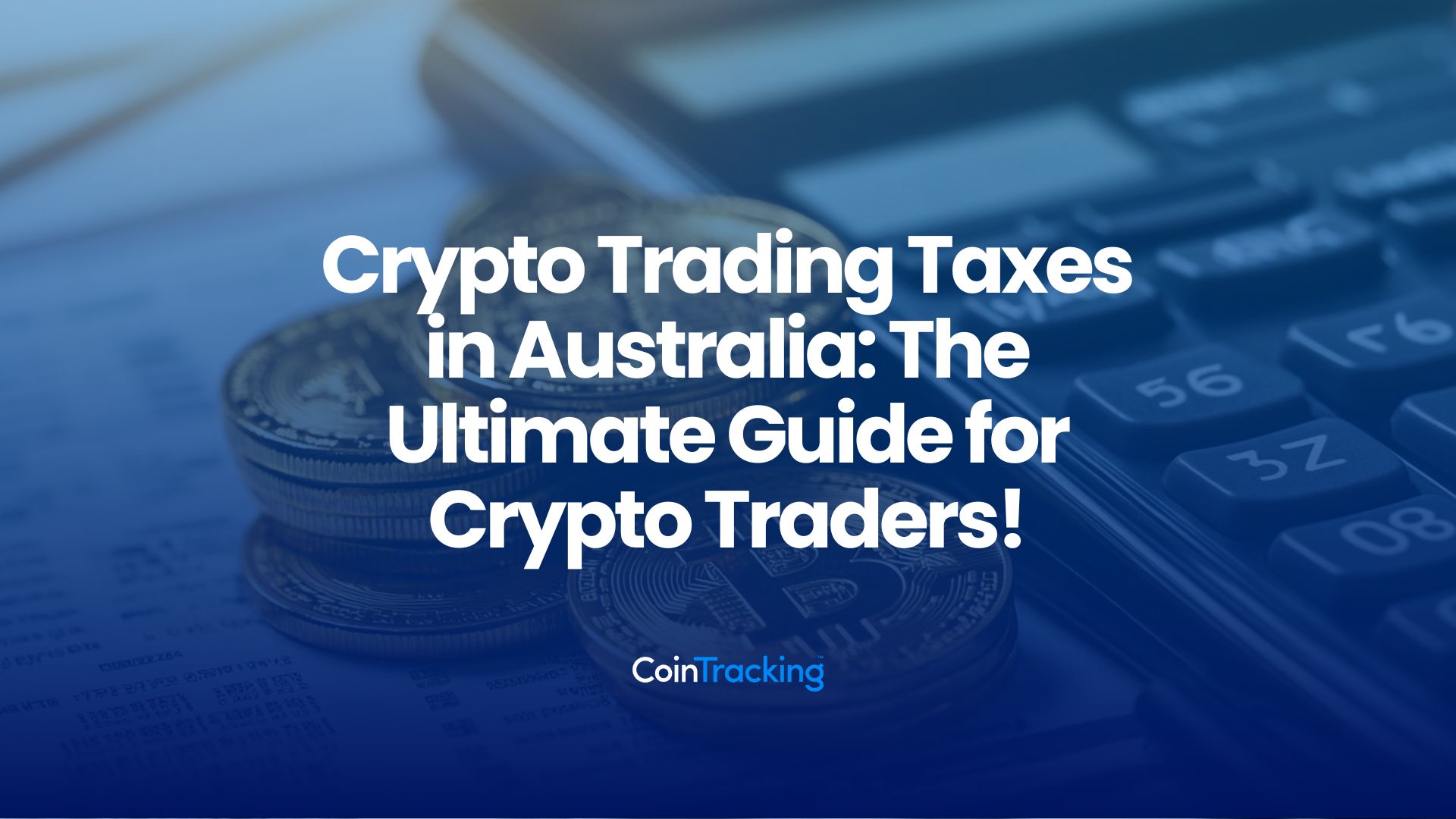 Crypto Trading Taxes in Australia: The Ultimate Guide for Crypto Traders!