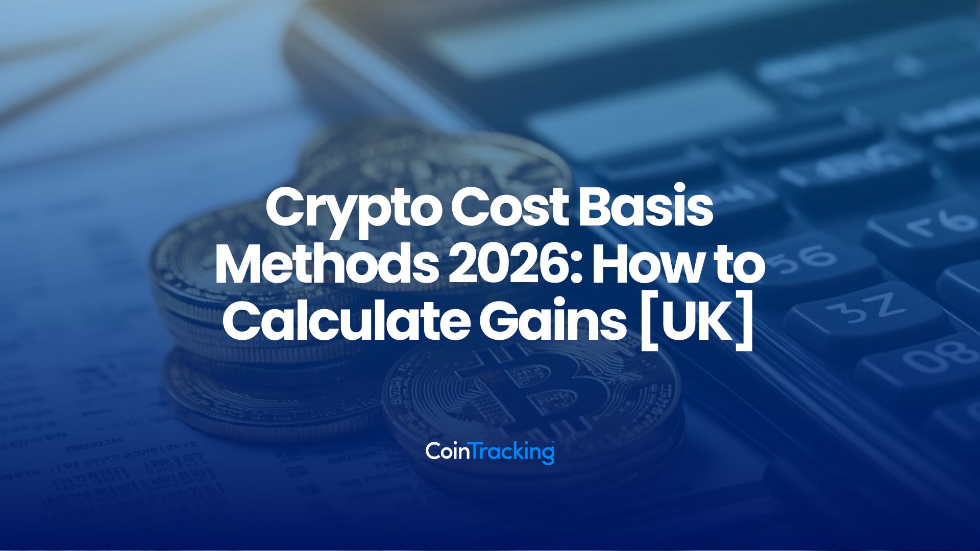 Crypto Cost Basis Methods 2026: How to Calculate Gains [UK]